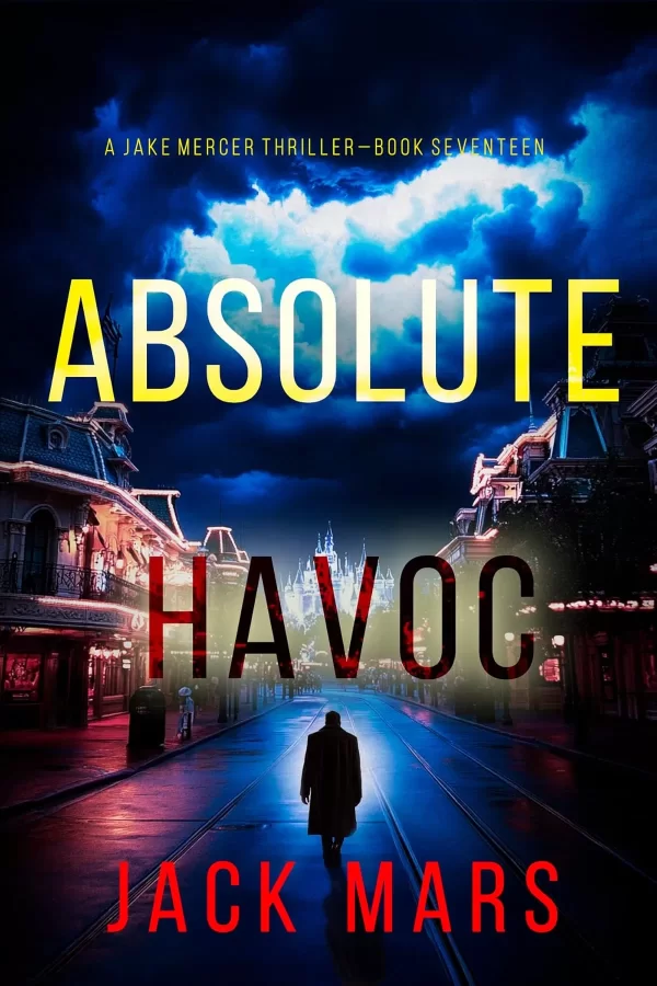 Absolute Havoc (Jake Mercer #17) by Jack Mars