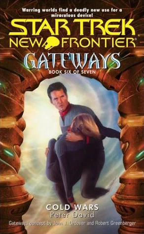 Cold Wars (Star Trek: Gateways #6) by Peter David