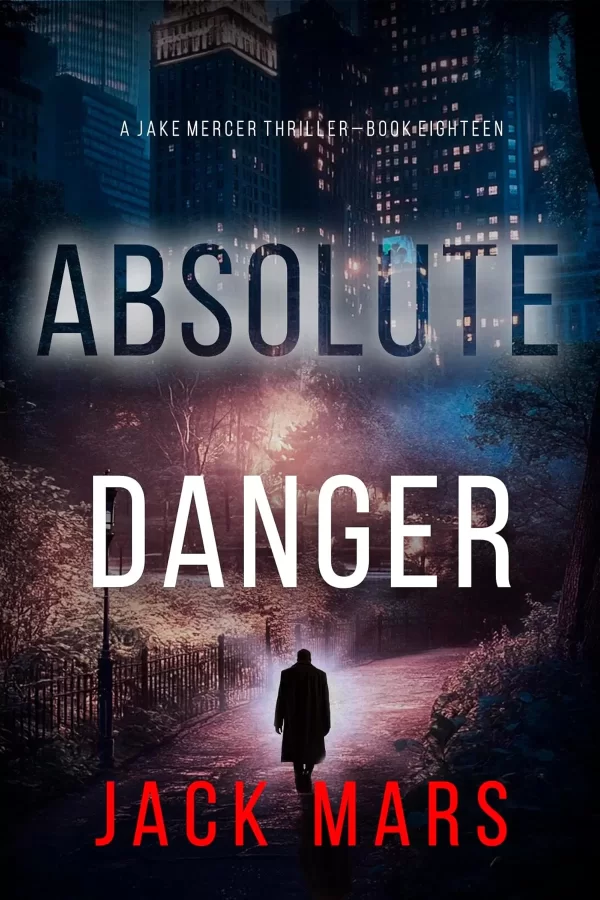 Absolute Danger (Jake Mercer #18) by Jack Mars