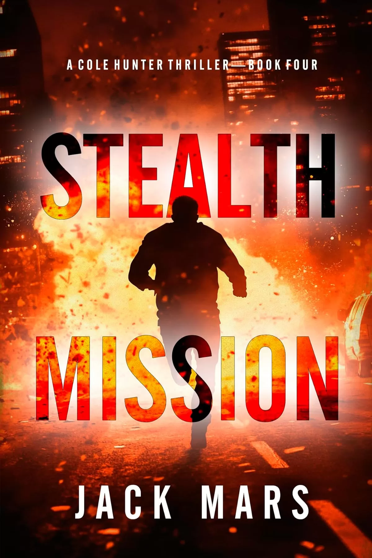 Stealth Mission (Cole Hunter #4) by Jack Mars