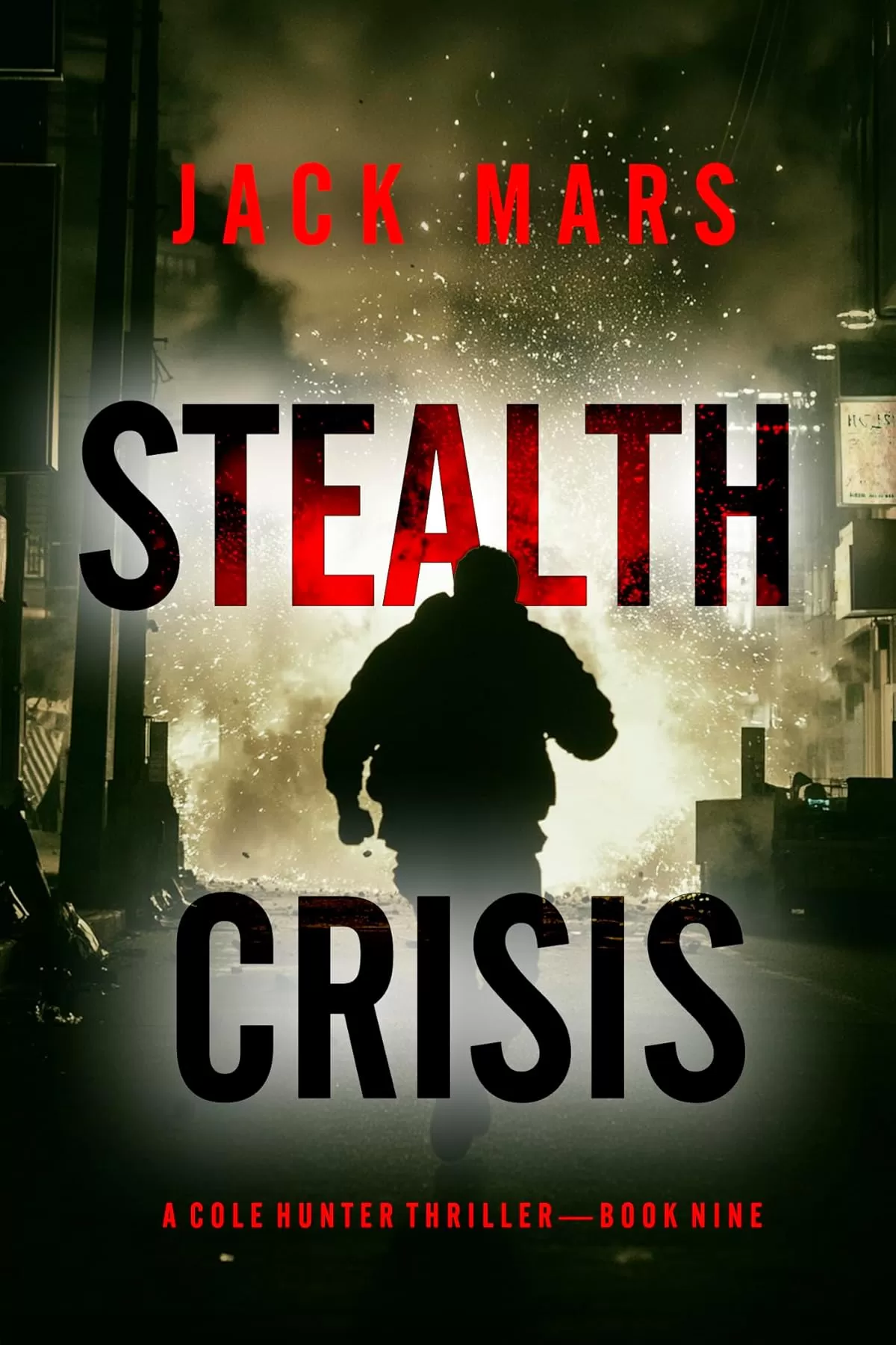 Stealth Crisis (Cole Hunter #9) by Jack Mars