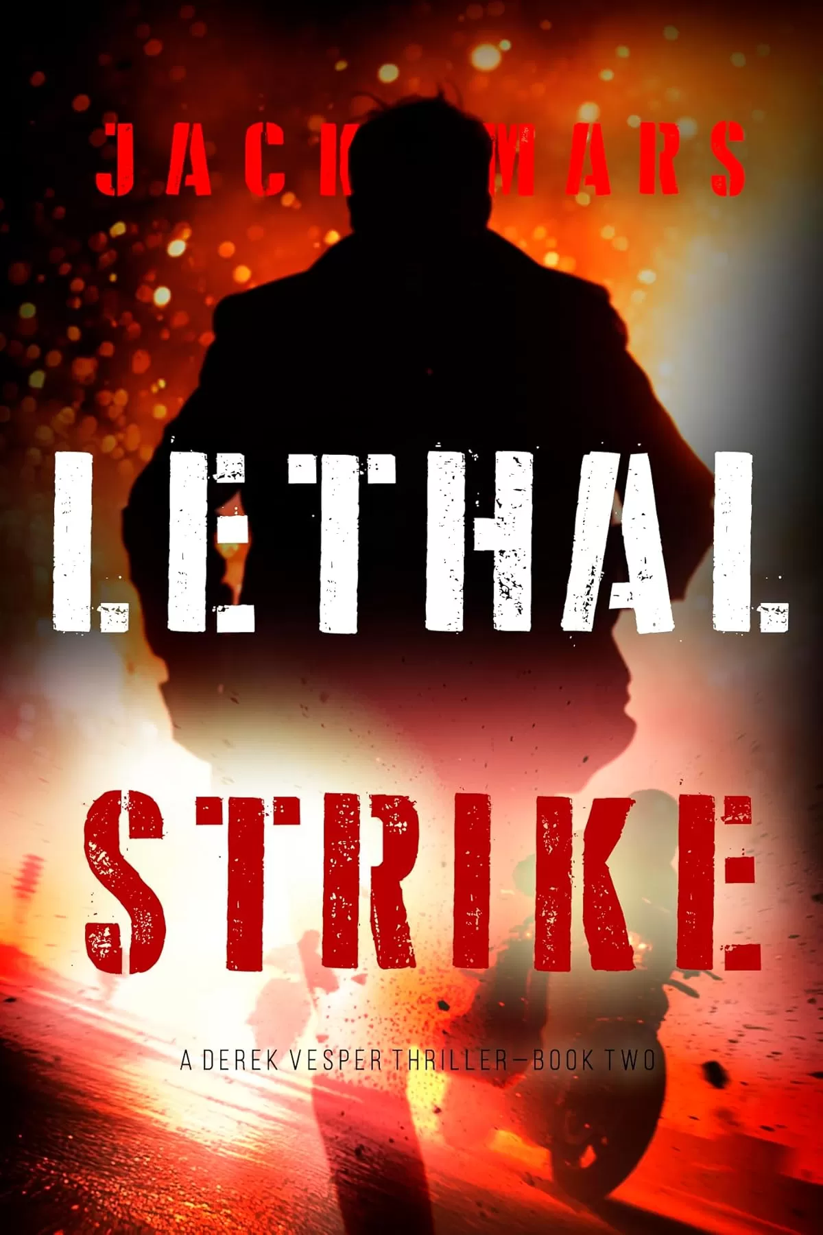 Lethal Strike (Derek Vesper #2) by Jack Mars