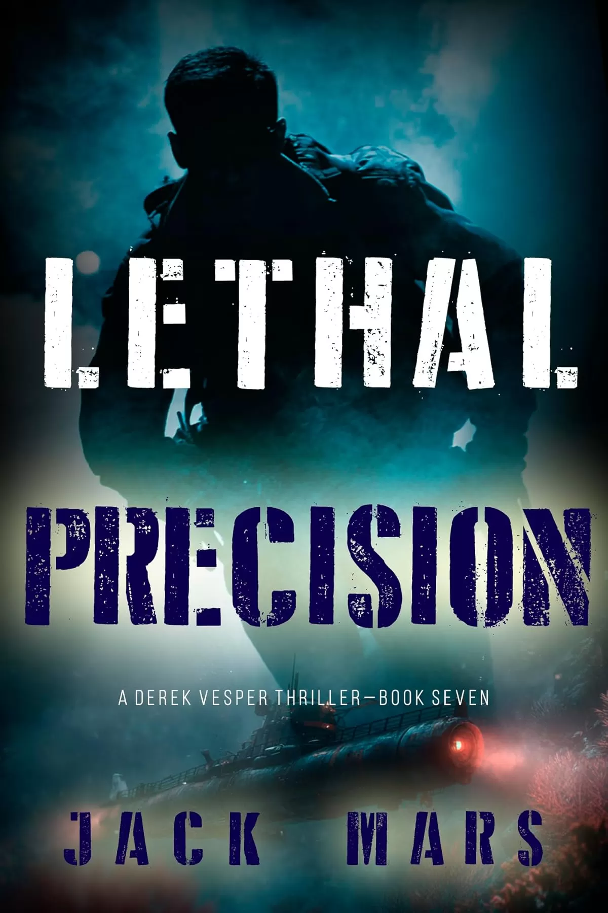 Lethal Precision (Derek Vesper #7) by Jack Mars