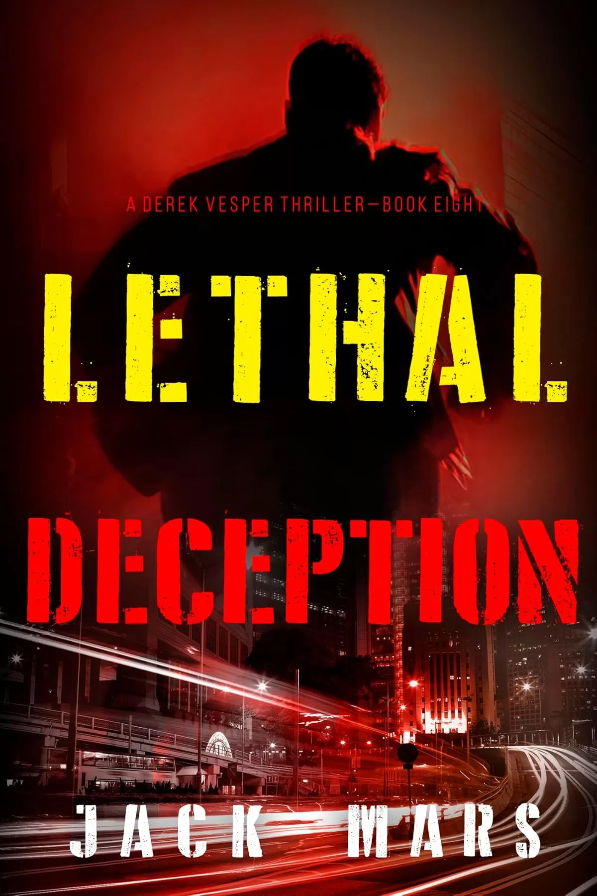 Lethal Deception (Derek Vesper #8) by Jack Mars