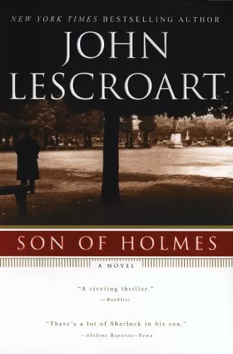 Son of Holmes (Auguste Lupa #1) by John Lescroart