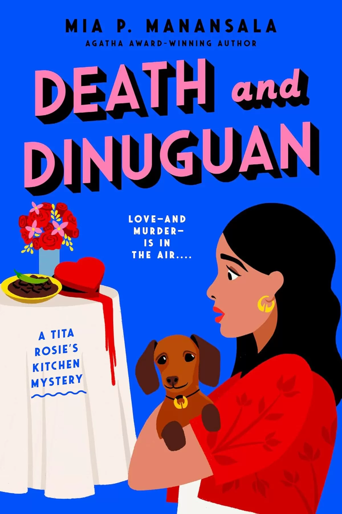 Death and Dinuguan (Tita Rosie's Kitchen Mysteries #6) by Mia P. Manansala