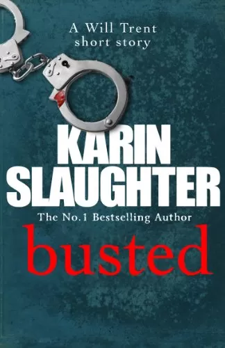 Busted (Will Trent #6.5) by Karin Slaughter