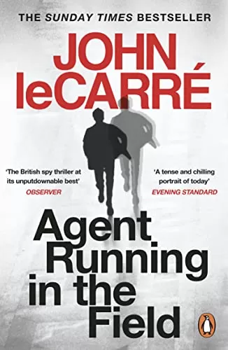 Agent Running in the Field by John Le Carré