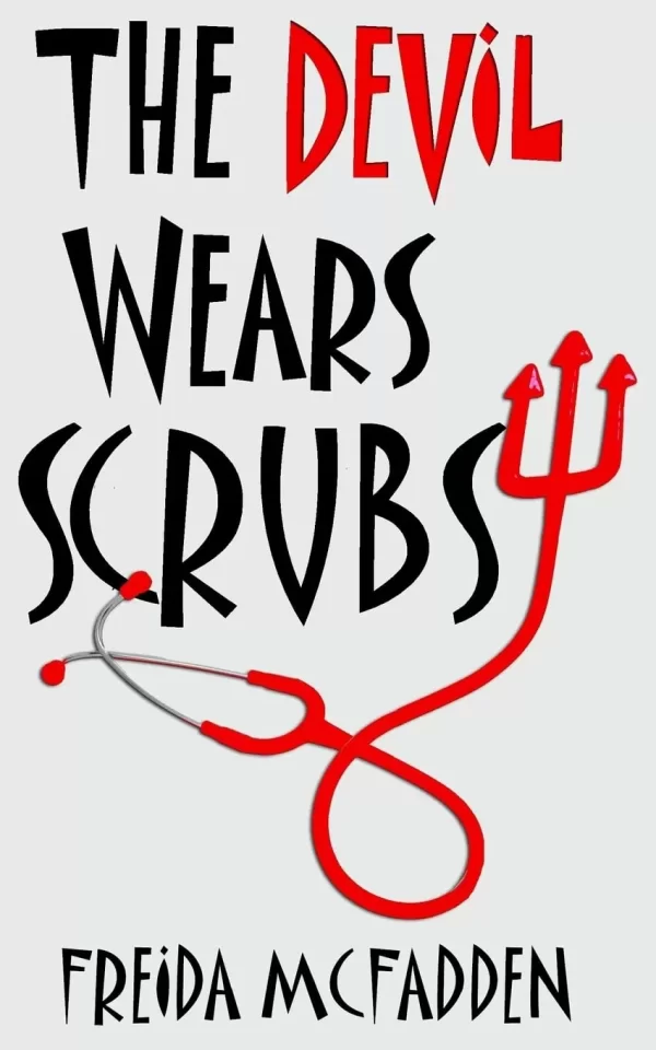 The Devil Wears Scrubs (Dr. Jane McGill #1) by Freida McFadden