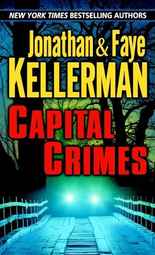 Capital Crimes by Jonathan Kellerman, Faye Kellerman