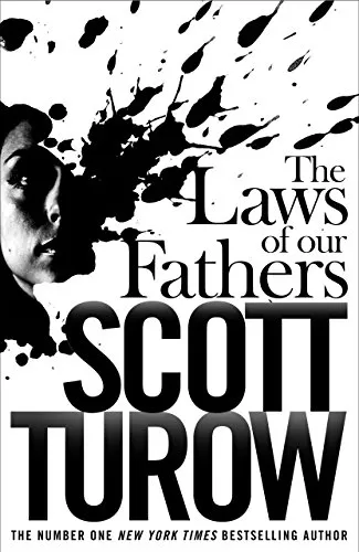 The Laws of our Fathers (Kindle County Legal #4) by Scott Turow