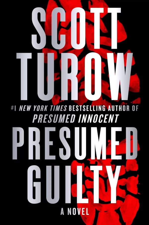 Presumed Guilty (Kindle County Legal #13) by Scott Turow