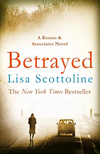 Betrayed (Rosato & DiNunzio #2) by Lisa Scottoline