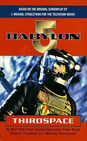 Thirdspace (Babylon 5) by Peter David