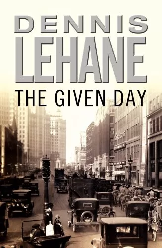 The Given Day (Coughlin #1) by Dennis Lehane