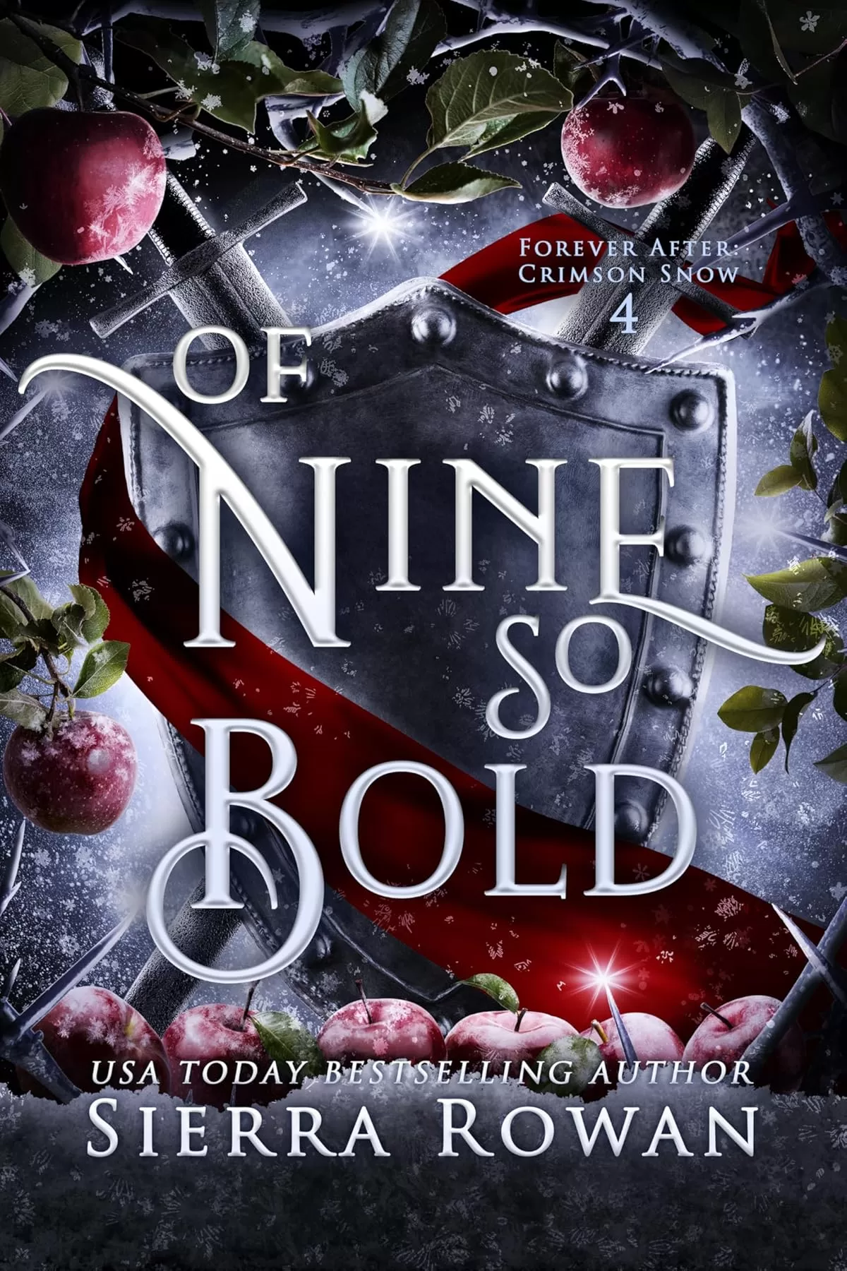 Of Nine So Bold (Forever After: Crimson Snow #4) by Sierra Rowan