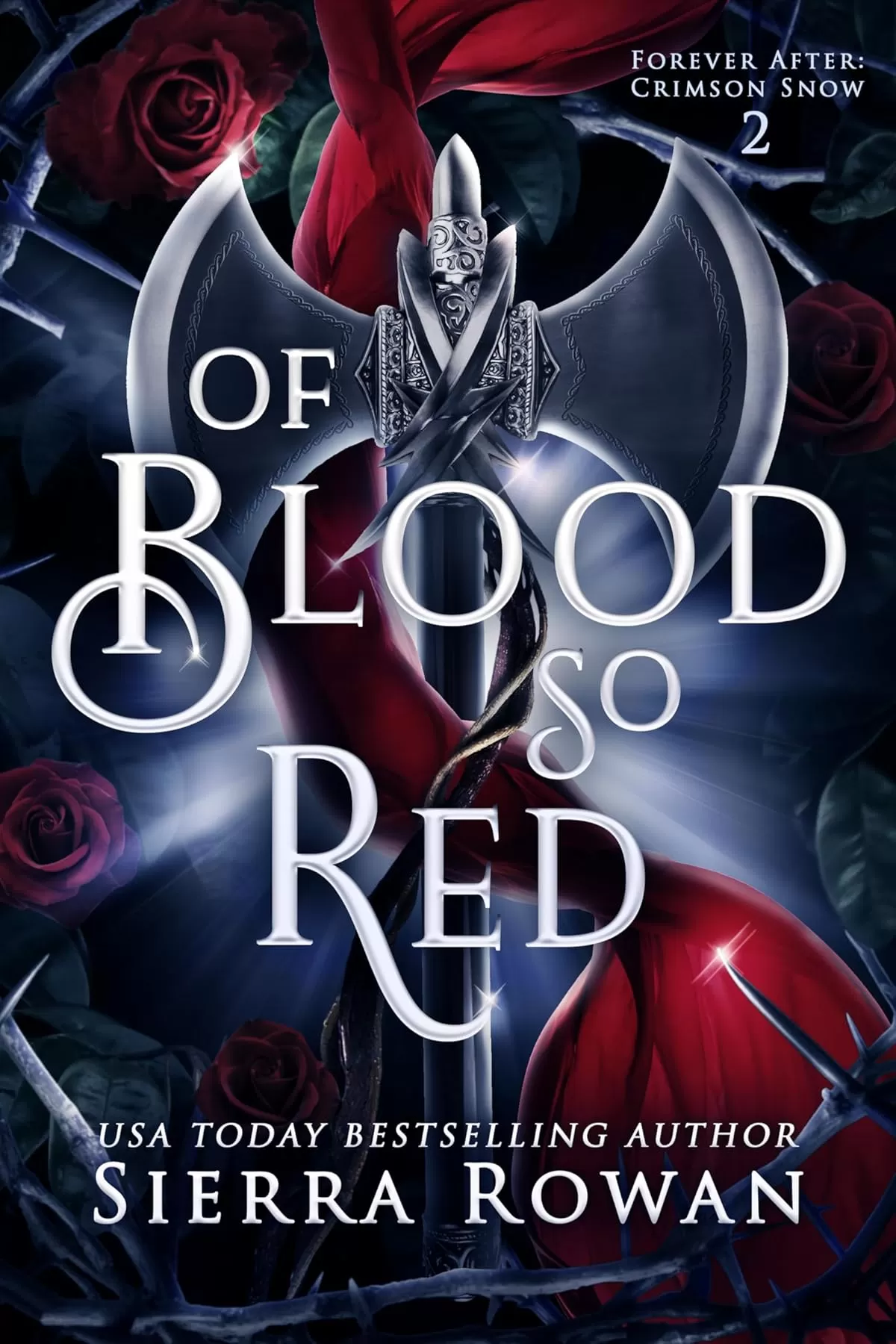 Of Blood So Red: A Reverse Harem Fantasy Romance (Forever After: Crimson Snow #2) by Sierra Rowan