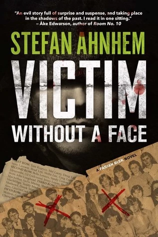 Victim Without a Face (Fabian Risk #1) by Stefan Ahnhem