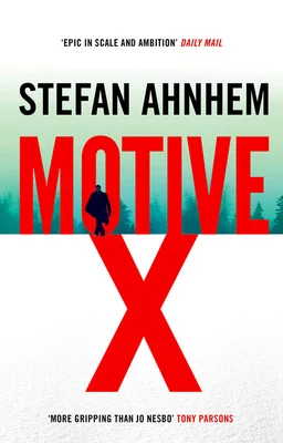 Motive X (Fabian Risk #4) by Stefan Ahnhem