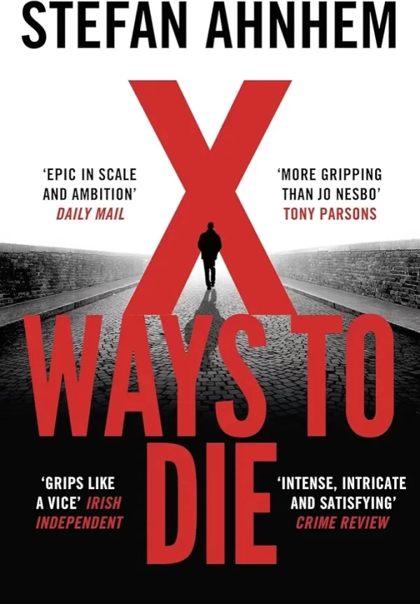 X Ways to Die (Fabian Risk #5) by Stefan Ahnhem