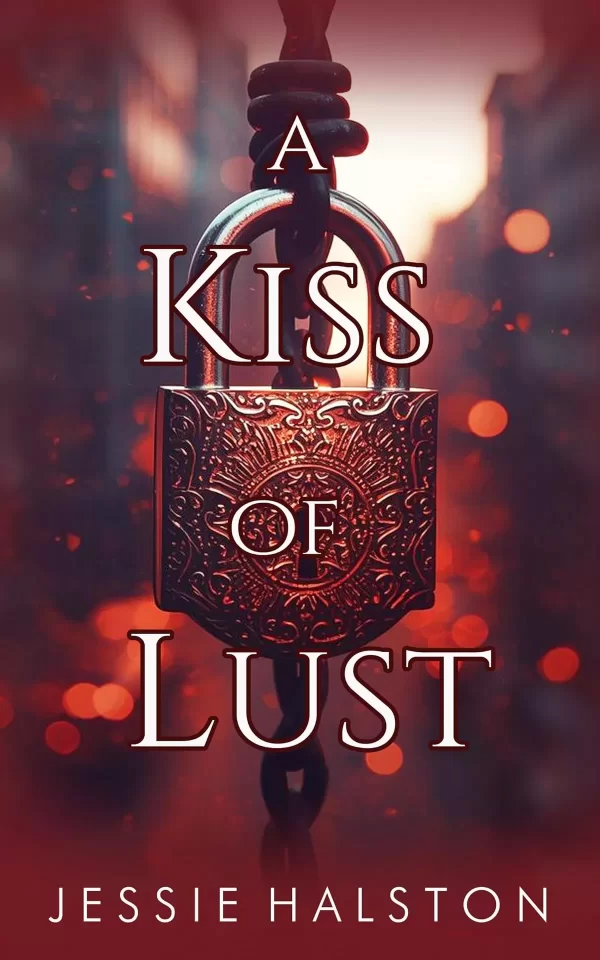 A Kiss Of Lust: An Erotic Sleeping Beauty Retelling Romance (Smutty Ever After #1) by Jessie Halston