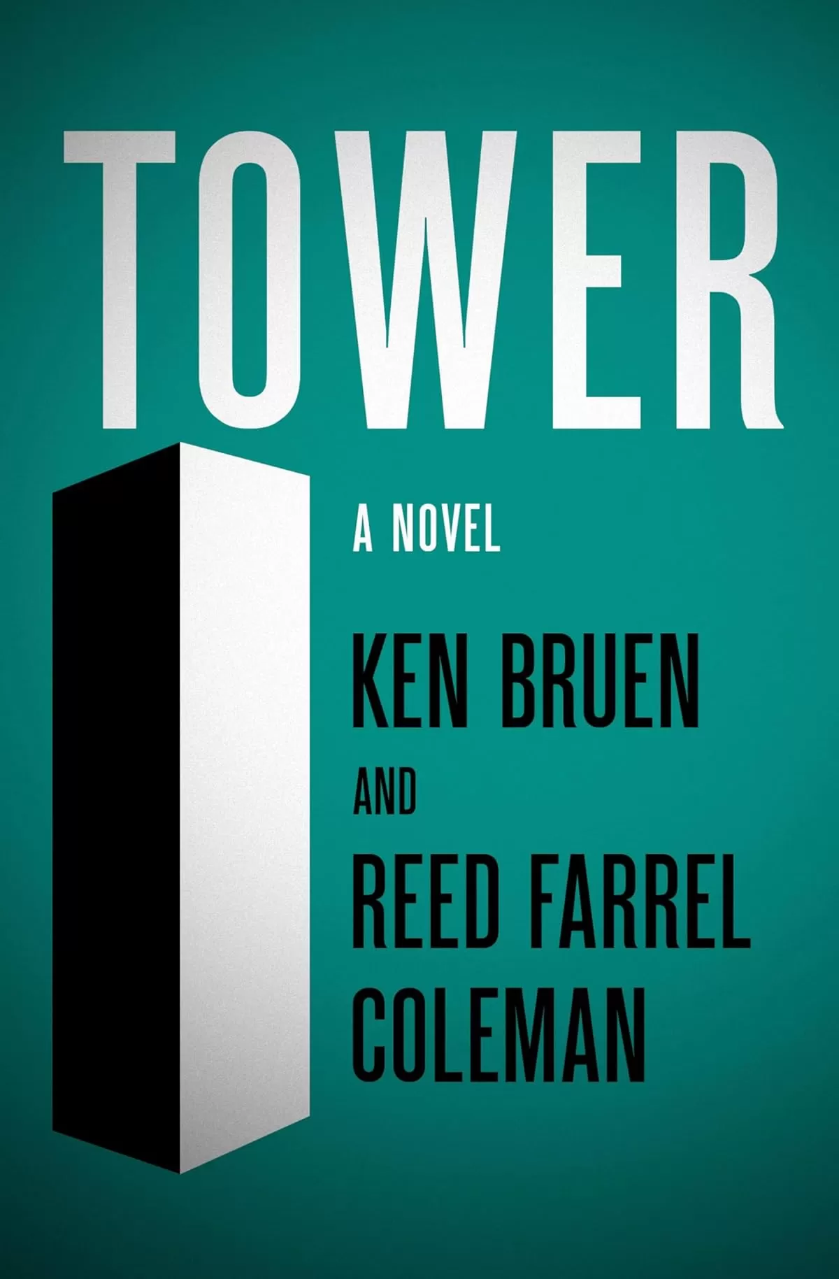 Tower by Reed Farrel Coleman, Ken Bruen