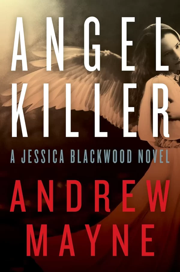 Angel Killer (Jessica Blackwood #1) by Andrew Mayne