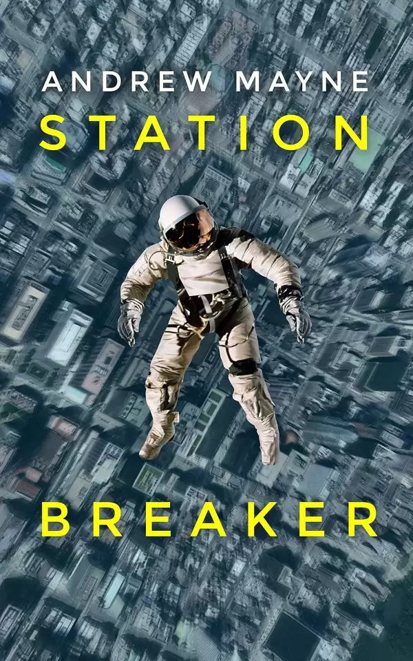 Station Breaker (Station Breaker #1) by Andrew Mayne