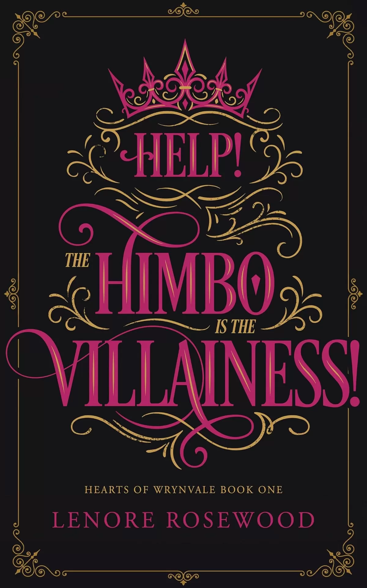 Help! The Himbo is the Villainess! (Hearts of Wrynvale #1) by Lenore Rosewood