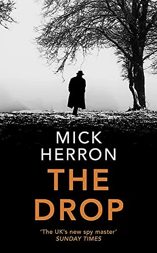 The Drop (Slough House #5.5) by Mick Herron