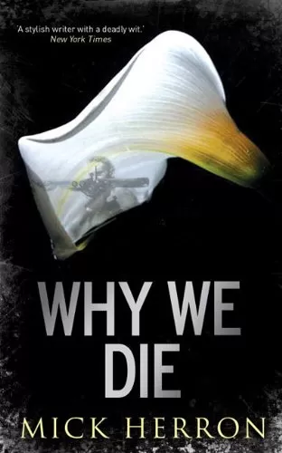 Why We Die (The Oxford Investigations #3) by Mick Herron