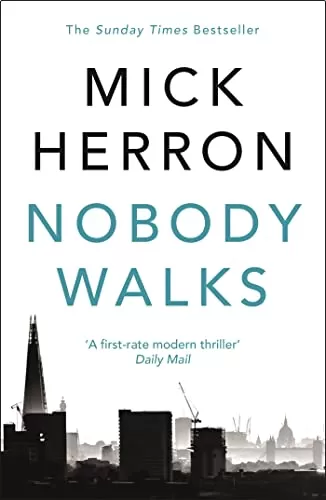 Nobody Walks by Mick Herron