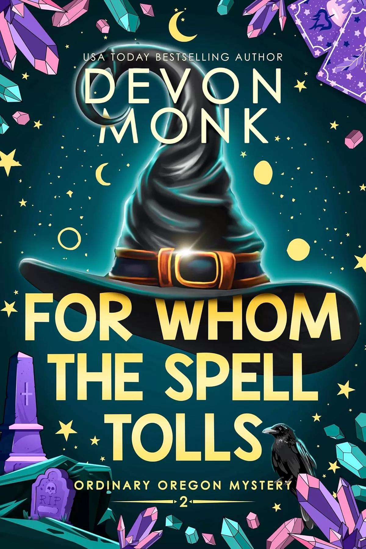 For Whom the Spell Tolls: A Magical Small Town Cozy Mystery (Ordinary Oregon Mystery #2) by Devon Monk
