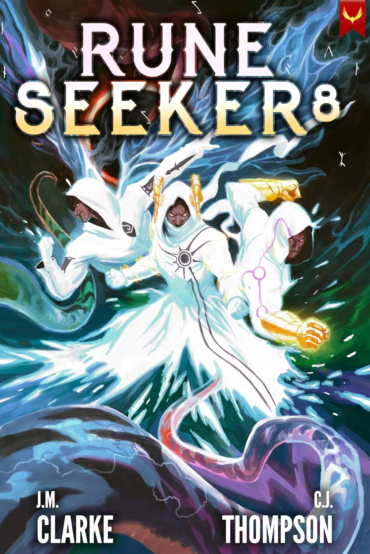 Rune Seeker 8 (Rune Seeker #8) by J.M. Clarke, C.J. Thompson