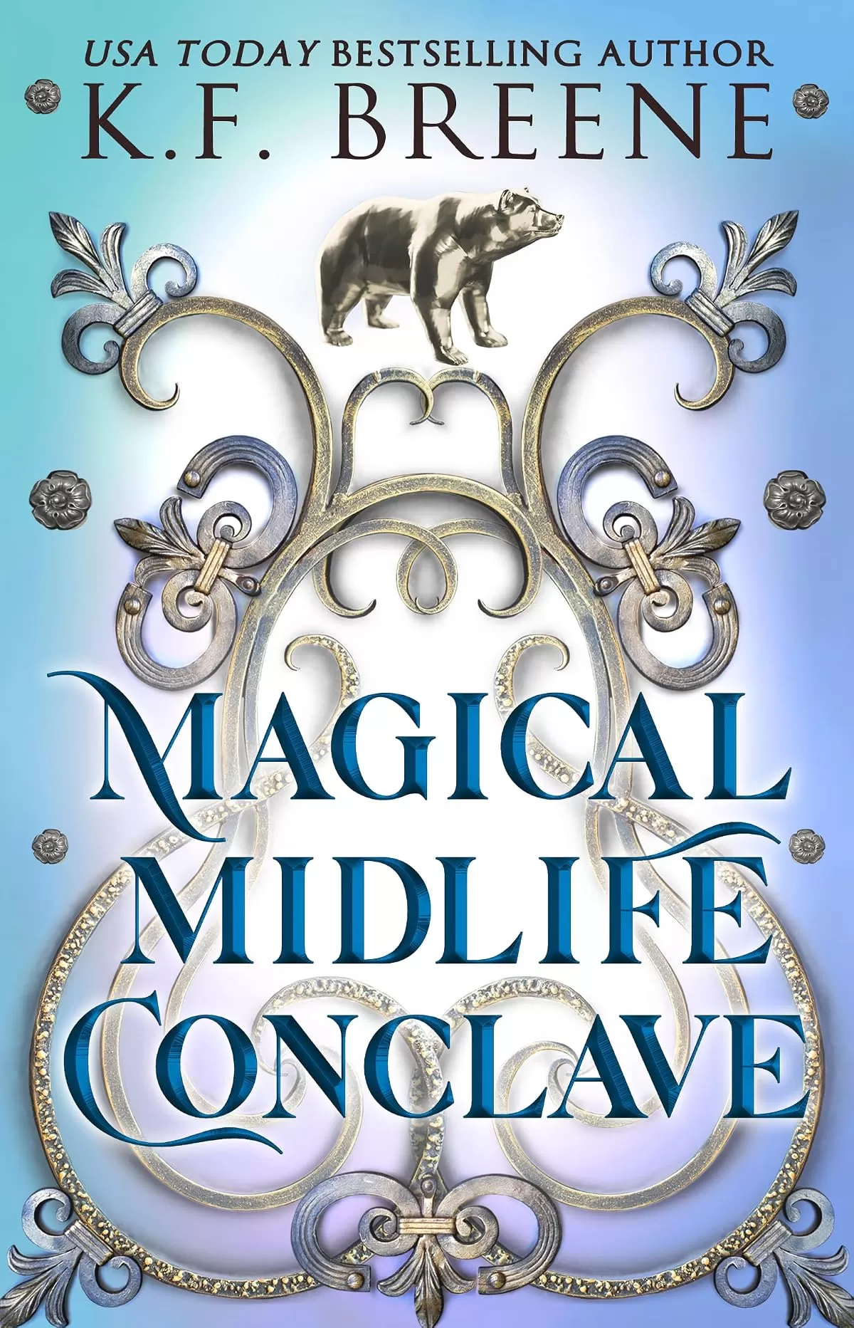 Magical Midlife Conclave (Leveling Up #13) by K.F. Breene