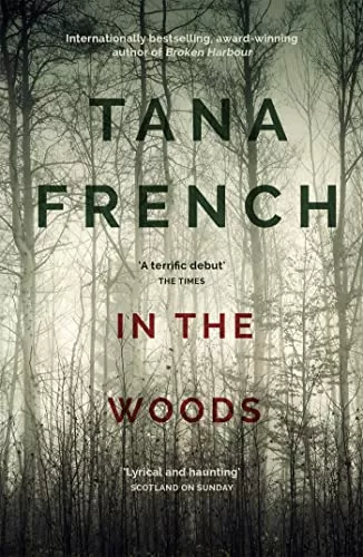 In the Woods (Dublin Murder Squad #1) by Tana French