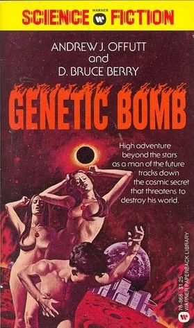 Genetic Bomb by Andrew J. Offutt, D. Bruce Berry