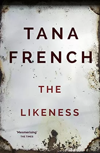 The Likeness (Dublin Murder Squad #2) by Tana French