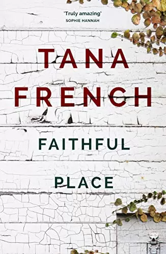 Faithful Place (Dublin Murder Squad #3) by Tana French