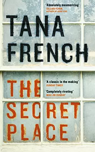 The Secret Place (Dublin Murder Squad #5) by Tana French