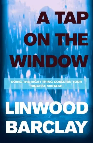A Tap on the Window by Linwood Barclay