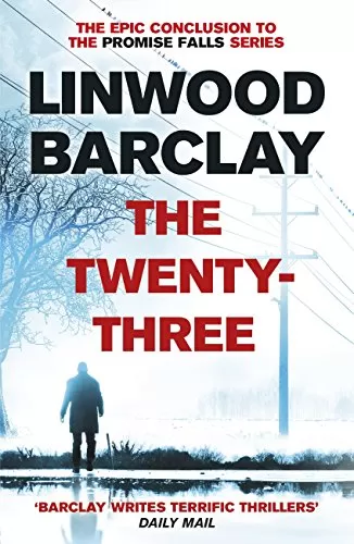 The Twenty-Three (Promise Falls #3) by Linwood Barclay