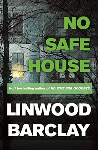 No Safe House (No Time For Goodbye #2) by Linwood Barclay