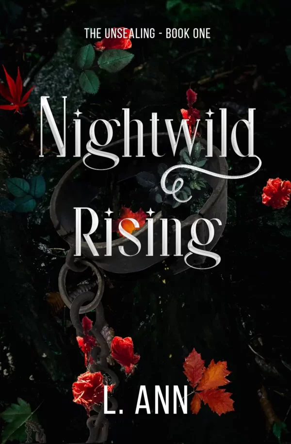 Nightwild Rising (The Unsealing #1) by L. Ann