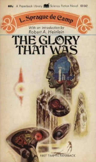 The Glory That Was by L. Sprague de Camp