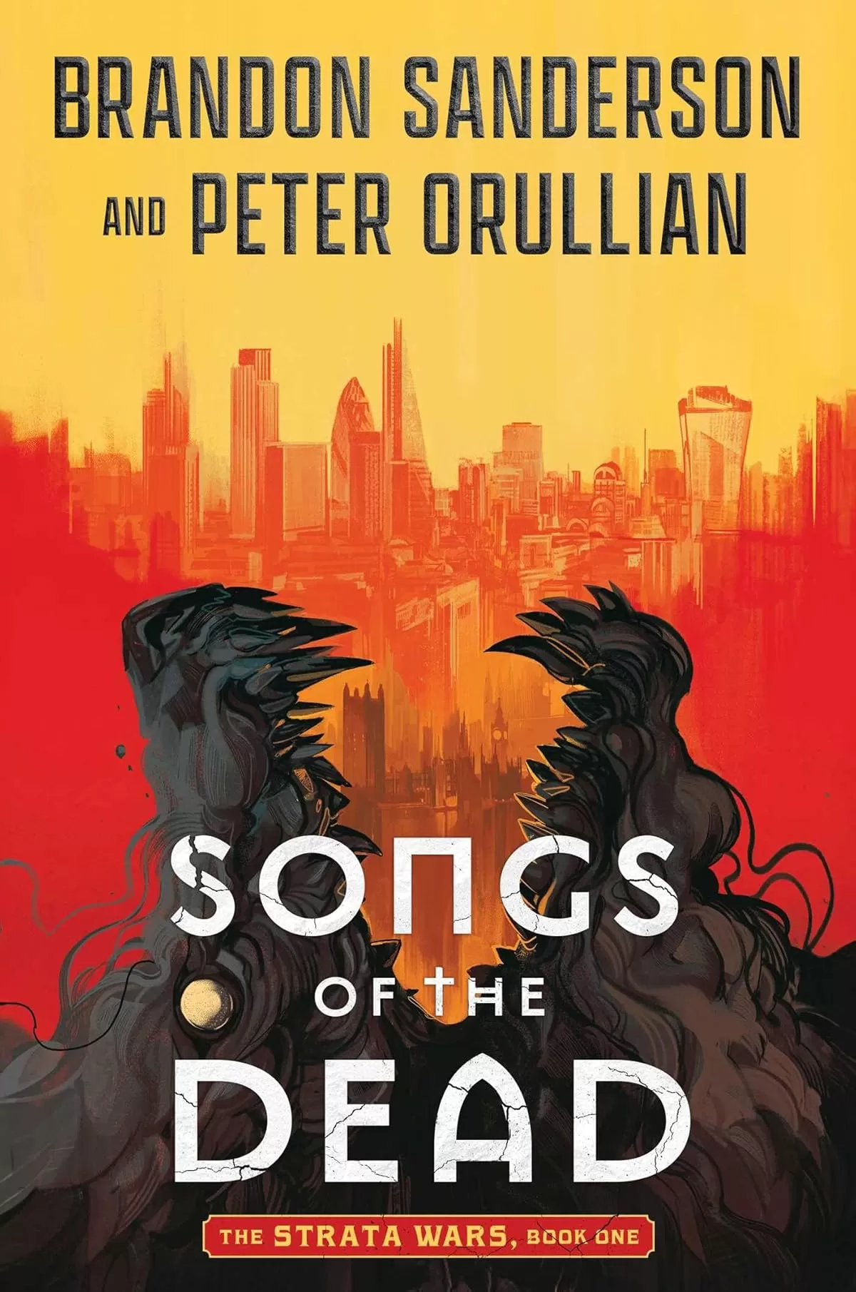 Songs of the Dead (The Strata Wars #1) by Brandon Sanderson, Peter Orullian
