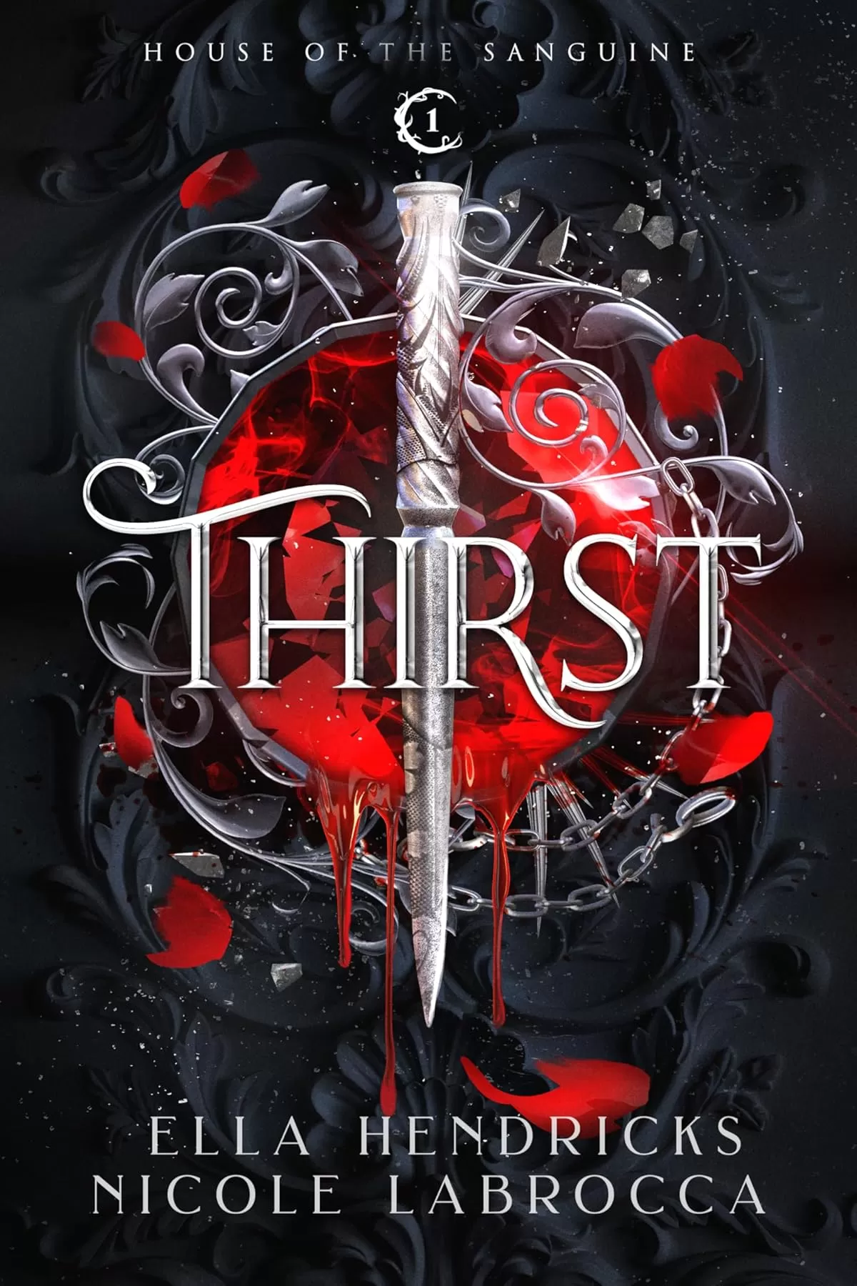 Thirst (Arcane Alliances: House of the Sanguine #1) by Ella Hendricks, Nicole LaBrocca
