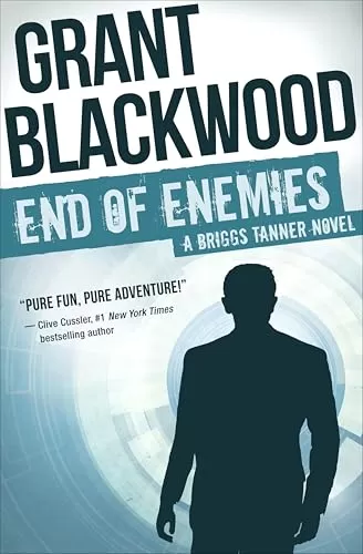 End of Enemies (Briggs Tanner #1) by Grant Blackwood
