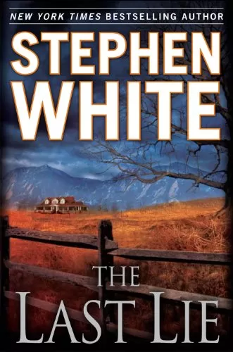 The Last Lie (Dr. Alan Gregory #18) by Stephen White
