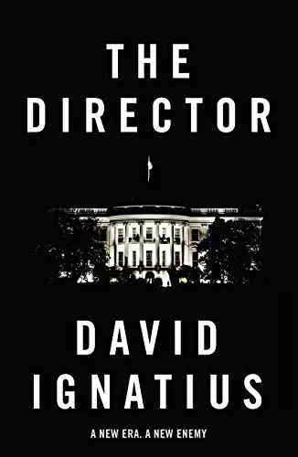 The Director by David Ignatius